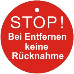 500 Kartonetiketten 50mm rund beidseitig bedruckt "STOP ! Bei entfernen keine Rücknahme"